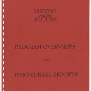 Visions for the Future Program Overviews and 1995 Federal Reports