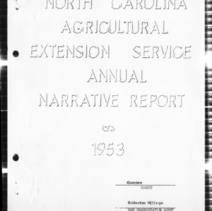 Home Demonstration Service Annual Narrative Report, Alamance County, NC, 1953, 1953