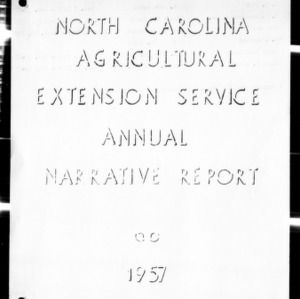 Annual Narrative Report of Extension Work, Clay County, NC, 1957