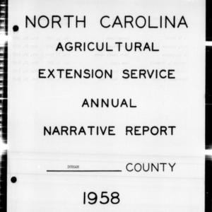Annual Narrative Report of Extension Work, Durham County, NC, 1958