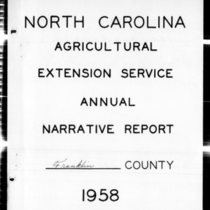 Agricultural Extension Service and Home Demonstration Annual Narrative Report, African American, Franklin County, NC, 1958