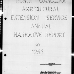 North Carolina Agricultrual Extension Service Annual Narrative Report of Home Demonstration Work and 4-H Club Work, Guilford County, NC