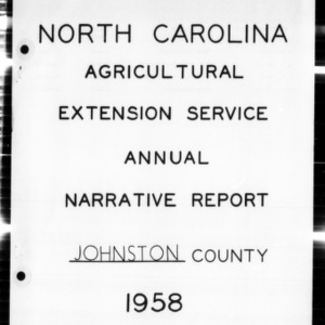 Annual Narrative Report on Extension Agent Work, African American, Johnston County, NC, 1958