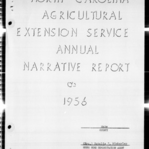 North Carolina Agricultural Extension Service Home Demonstration Agent and 4-H Club Annual Narrative Reports, Wake County, NC