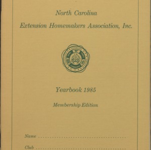 North Carolina Extension Homemakers Association, Inc. yearbook, membership edition, 1985