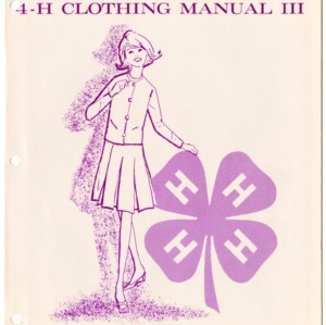 4-H Clothing Manual III (4-H Manual 6-10, Reprint)