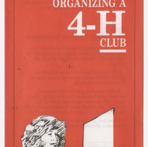 Six Easy Steps to Organizing a 4-H Club (4-H Publication 0-1-153, Reprint)
