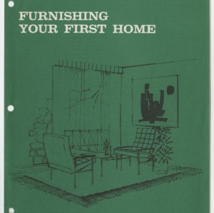 Furnishing Your First Home (Home Extension Publication 76, 1981 Reprint)