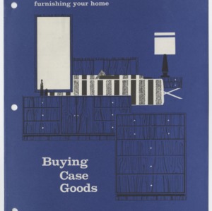 Furnishing Your Home: Buying Case Goods (Home Extension Publication 78, Reprint)