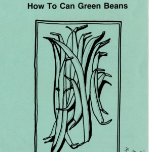 How to can green beans (Expanded Food and Nutrition Education Program 52, Reprint)