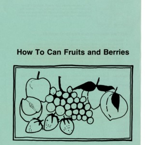 How to can fruits and berries (Expanded Food and Nutrition Education Program 53, Reprint)