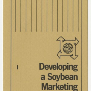 Developing a soybean marketing plan (Agricultural Extension Publication 285-1, Reprint) (Formerly Leaflet No. 197-I)