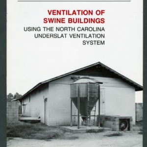 Ventilation of swine buildings using the North Carolina underslat ventilation system (AG-132, Revised)