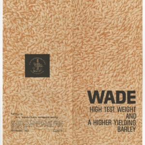 Wade High Test Weight and A Higher Yeilding Barley (Leaflet No. 91)