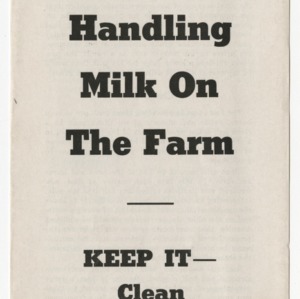 Handling Milk on the Farm (War Series Extension Bulletin No. 11)