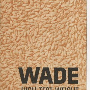 Wade High Test Weight And A Higher Yielding Barley (Leaflet No. 91)