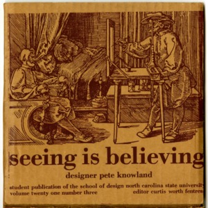 Seeing is Believing, Student Publication of the School of Design, North Carolina State University, Volume 21, Number 3